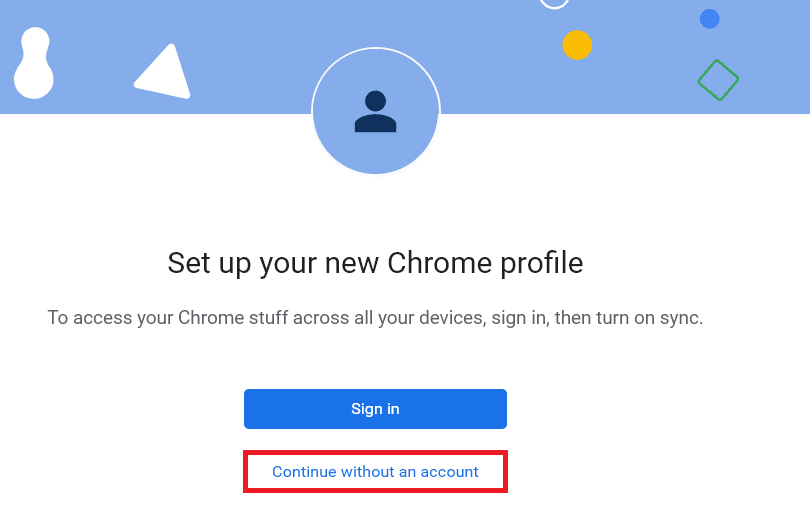 Нажмите «Продолжить без учетной записи». Исправление плагинов Chrome, не работающих в Windows 10