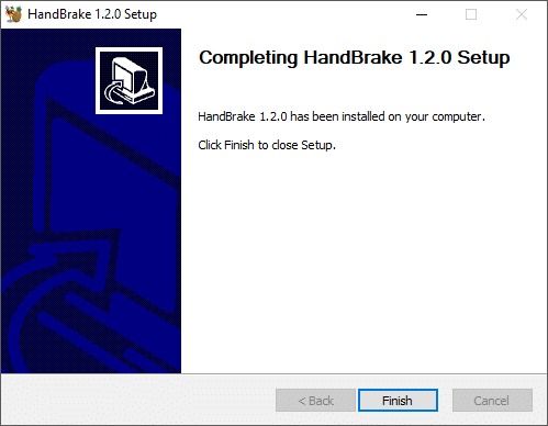 Terakhir klik Finish untuk menyelesaikan instalasi Handbrake