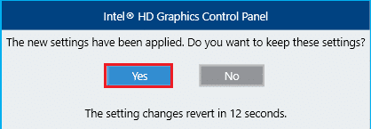 คลิกที่ปุ่มใช่ แก้ไขโหมดเต็มหน้าจอไม่ทำงานบน Windows 10