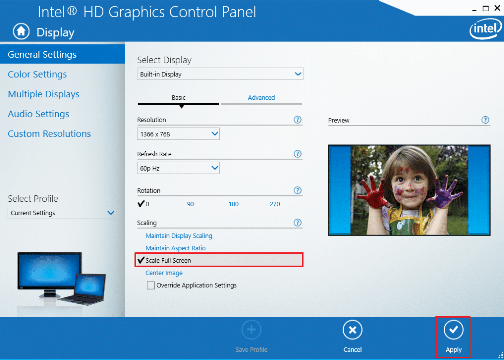 เลือกตัวเลือก Scale Full screen ในส่วน Scaling และคลิกที่ปุ่ม Apply