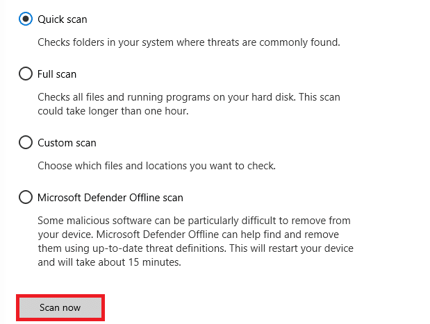 Pilih opsi pemindaian sesuai preferensi Anda dan klik Pindai Sekarang. Perbaiki Gagal Menginstal Layanan BattlEye di Windows 10