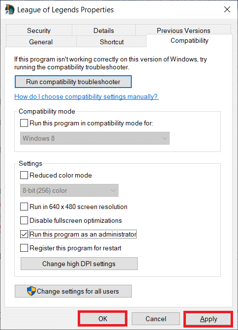 [適用]と[OK]をクリックします。 Windows10の不特定のエラーリーグオブレジェンドを修正