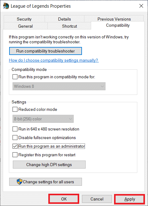 cliquez sur Appliquer et OK. Correction d'une erreur non spécifiée League of Legends dans Windows 10