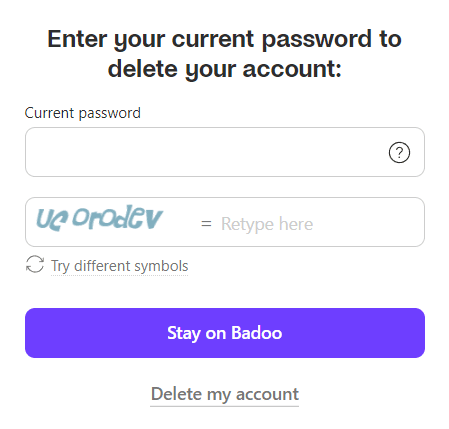 Ultimul pas în anularea contului Badoo este să tastați parola și să introduceți caracterele speciale