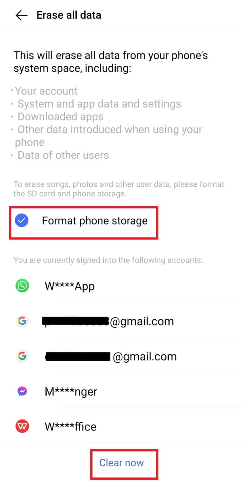 Seleccione Formatear el almacenamiento del teléfono y toque Borrar ahora en la parte inferior