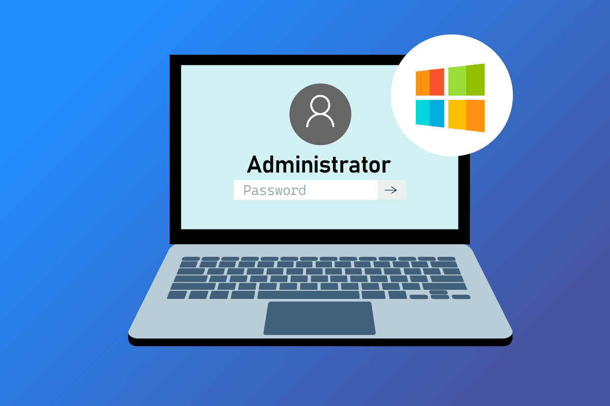 Cómo encontrar la contraseña de administrador en Windows 10