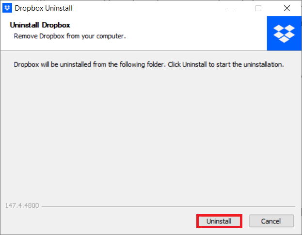 Cliquez sur Désinstaller dans la fenêtre de désinstallation de Dropbox