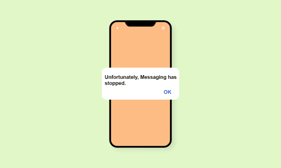 Perbaiki Sayangnya Pesan Telah Menghentikan Kesalahan di Android