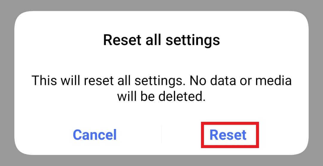 Konfirmasi setel ulang | Perbaiki Sayangnya Pesan Telah Menghentikan Kesalahan di Android
