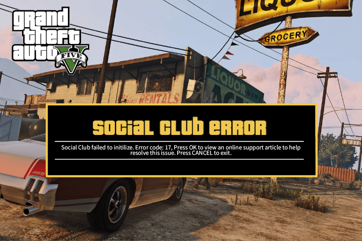 修复 Windows 10 上的 GTA V Social Club 错误