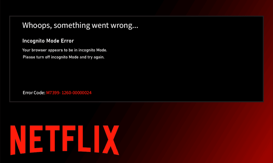 Исправить ошибку режима инкогнито на Netflix