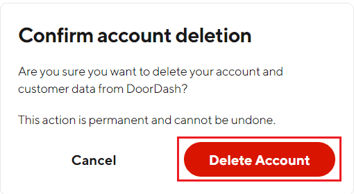 haga clic en Eliminar cuenta para confirmar el proceso de eliminación | Cómo eliminar la tarjeta DoorDash como método de pago