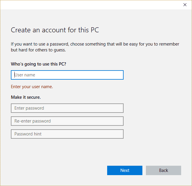 ketik nama pengguna dan kata sandi untuk akun baru dan klik Berikutnya. Perbaiki Sistem Konfigurasi Gagal Inisialisasi pada Windows 10