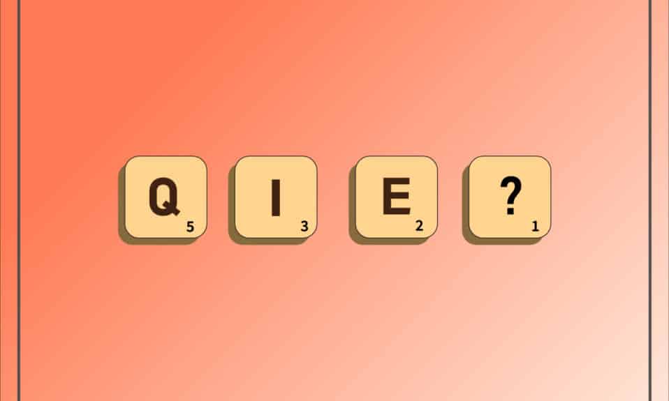QIE เป็นคำใน Scrabble หรือไม่?