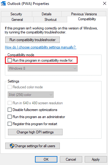 ยกเลิกการเลือกเรียกใช้โปรแกรมนี้ในโหมดความเข้ากันได้สำหรับ แก้ไข Outlook เกิดข้อผิดพลาดที่ทำให้ไม่สามารถทำงานได้อย่างถูกต้อง