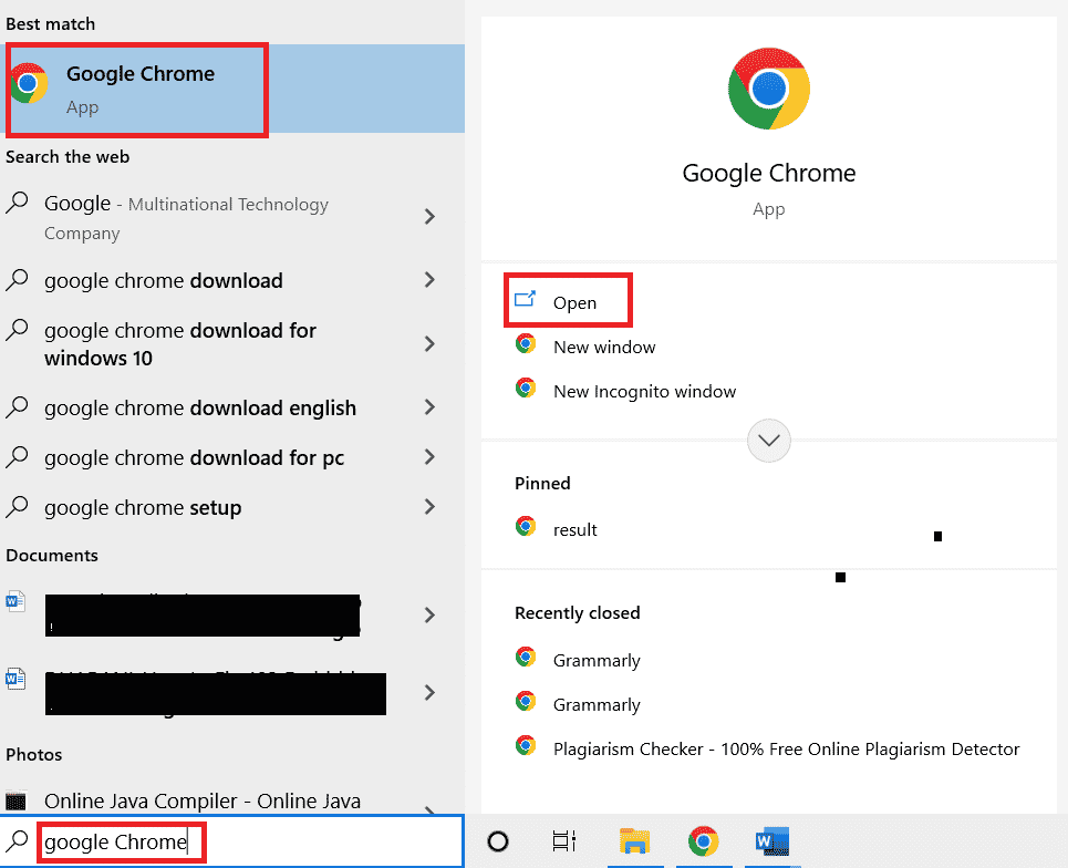 Apri Google Chrome digitando nella barra di ricerca di Windows. Fare clic su Apri.