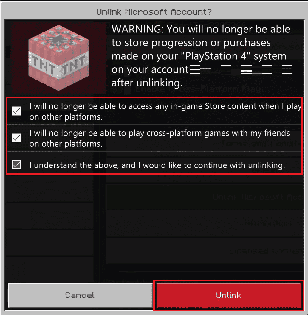 Tüm uyarı ve anlaşma alanlarını seçin. Bağlantıyı kaldır seçeneğini seçin \ Minecraft'a PS4'te Microsoft hesabıyla giriş yapın