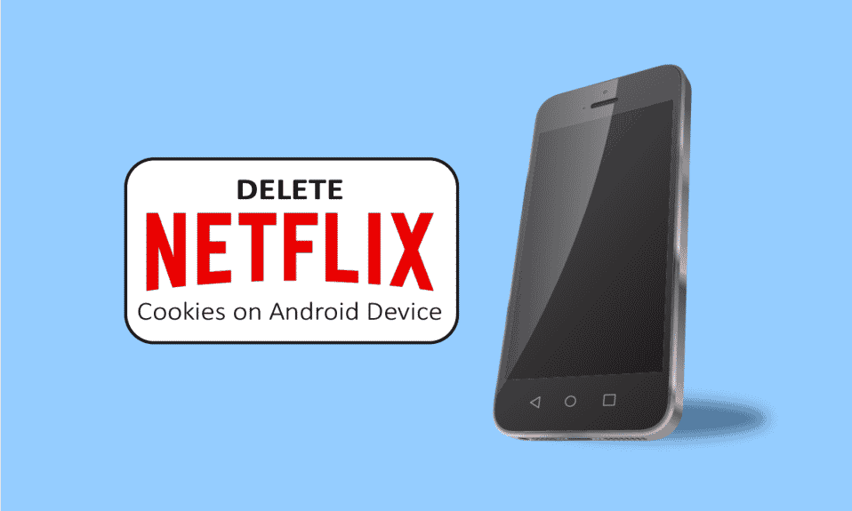 AndroidでNetflixのCookieを削除する方法