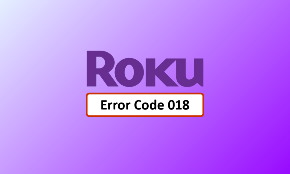 Исправить код ошибки Roku 018