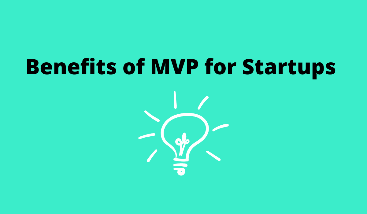 MVP for Startups의 이점