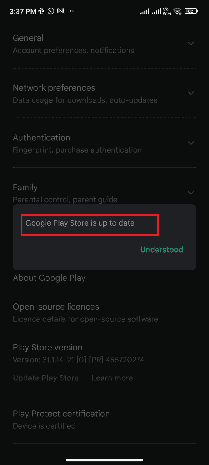 それ以外の場合は、GooglePlayストアが最新であるというプロンプトが表示されます。