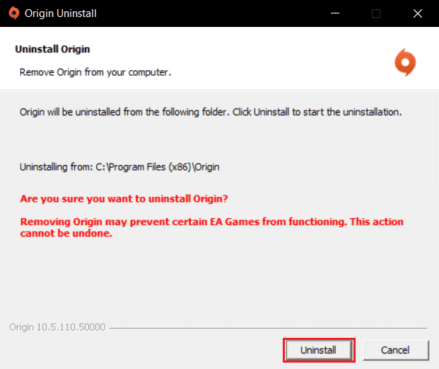 fare clic su Disinstalla nella procedura guidata di disinstallazione di Origin. Correggi l'errore Origin 0xc00007b in Windows 10