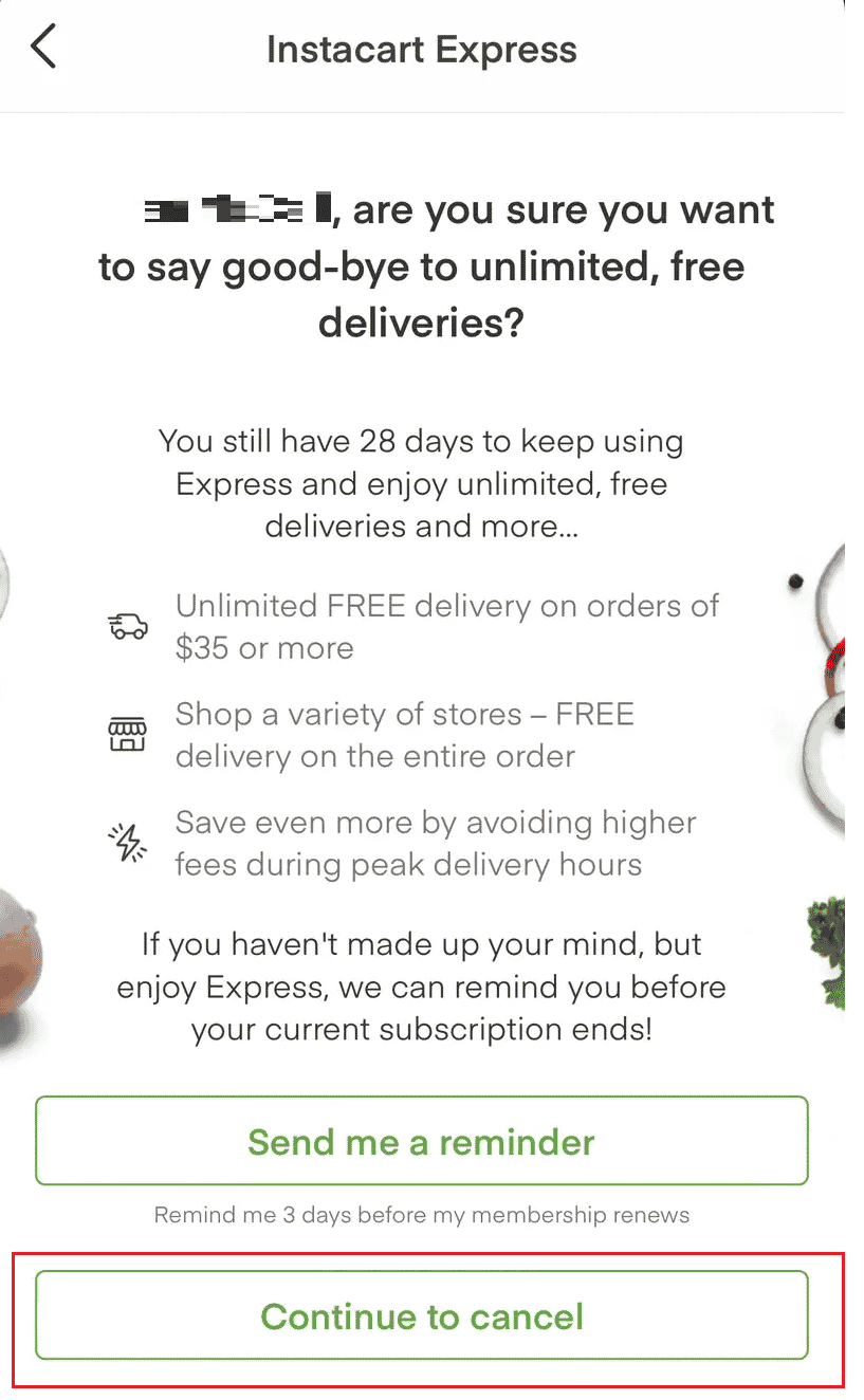 Üyeliği İptal Et - İptal işlemini onaylamak için İptal etmeye devam et üzerine dokunun | Instacart Aboneliği Nasıl İptal Edilir