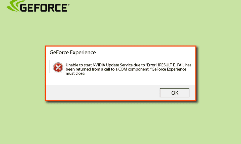 Remediați eroarea GeForce HRESULT E Fail în Windows 10