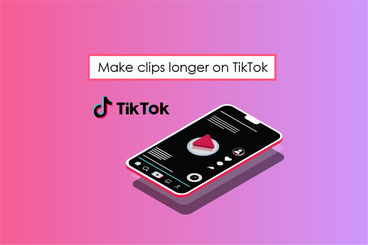 Jak wydłużać klipy w TikTok