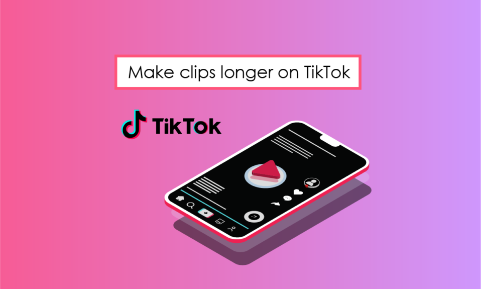 Jak wydłużać klipy w TikTok