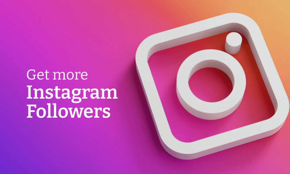 Cómo obtener más seguidores de Instagram