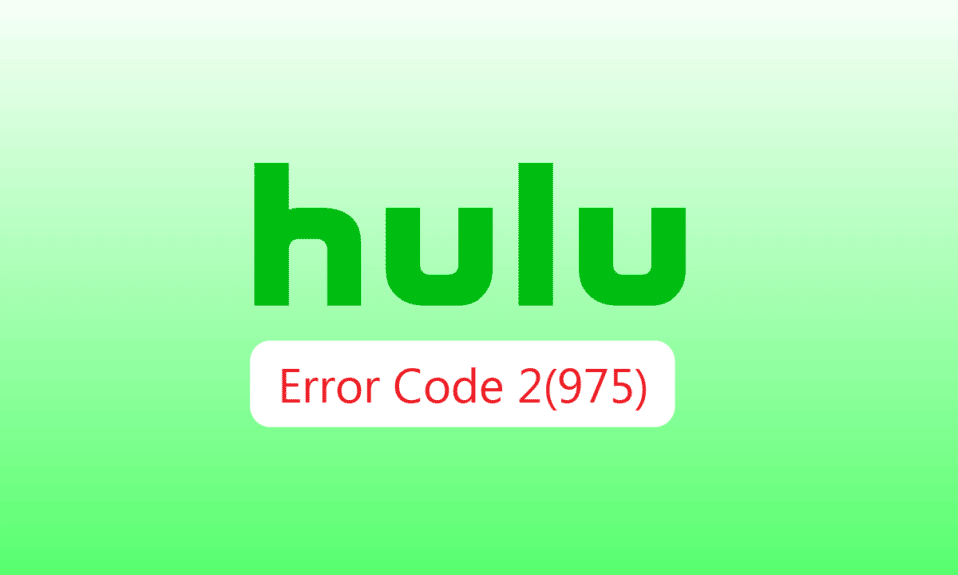 Perbaiki Kode Kesalahan Hulu 2 975