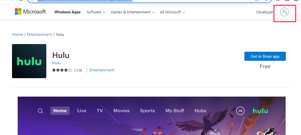 Hulu uygulaması için resmi Microsoft sayfasını açın ve hesabınıza giriş yapın. Hulu Hata Kodu 2 998'i Düzeltin