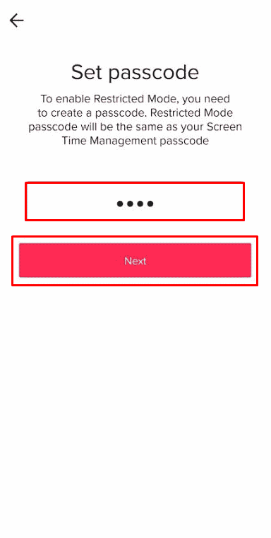 Cree un código de acceso que sea difícil de adivinar para su hijo. Luego, toca Siguiente | ¿Hay una versión para niños de TikTok?