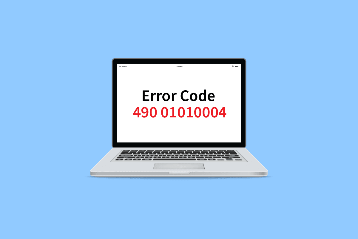 Correction du code d'erreur 490 01010004 dans Windows 10