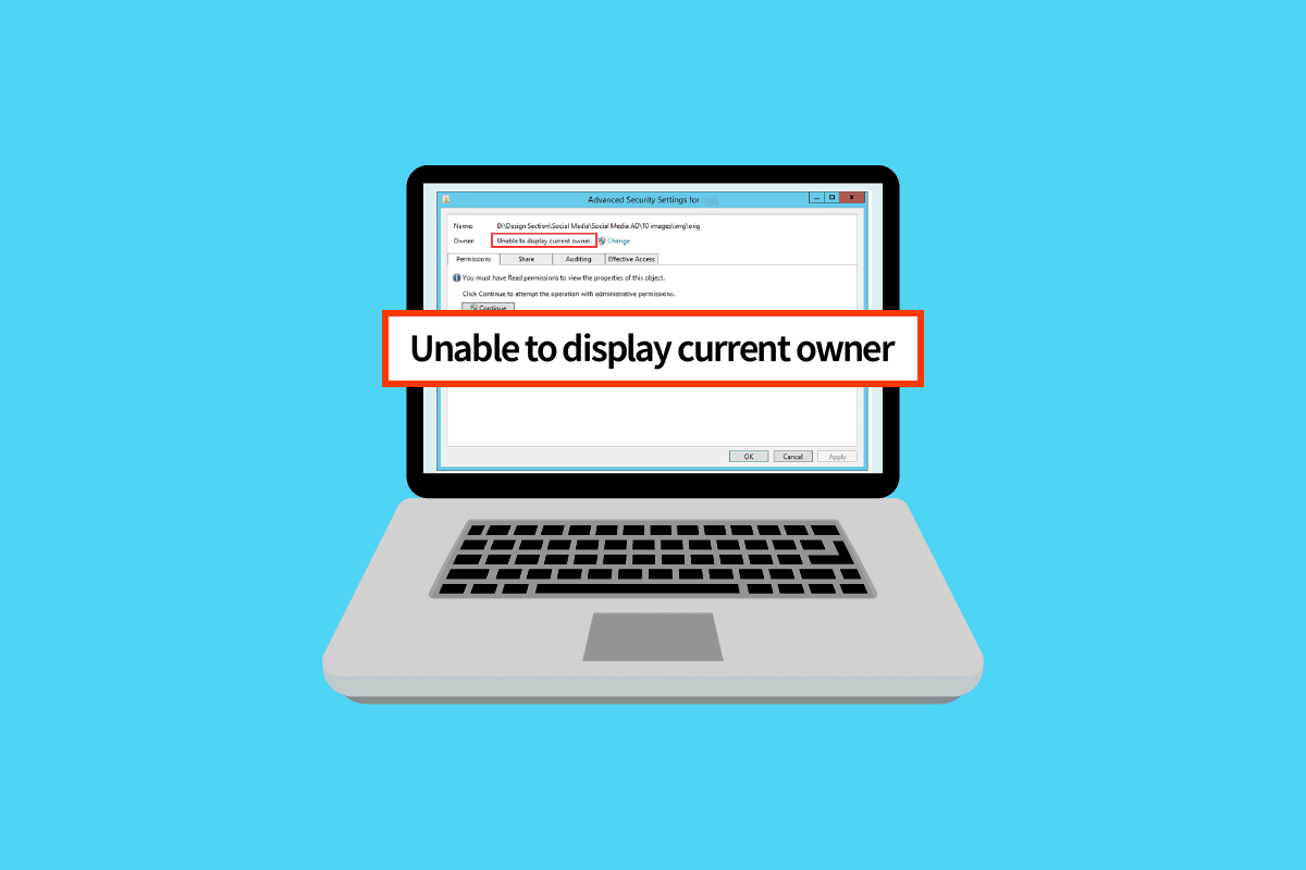 Correction de l'impossibilité d'afficher le propriétaire actuel dans Windows 10