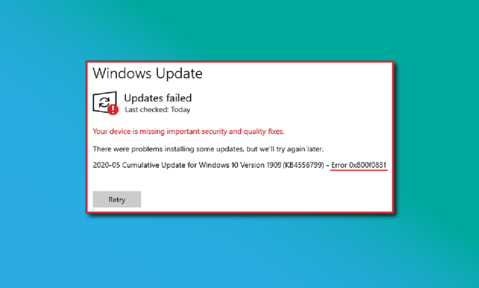 Correggi l'errore di aggiornamento di Windows 10 0x800f0831