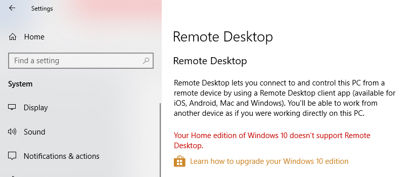 Windows10のホームエディションはリモートデスクトップをサポートしていません| Windows10でリモートデスクトップを有効にする