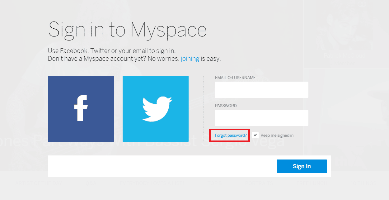 Klicken Sie auf Passwort vergessen | So greifen Sie ohne E-Mail und Passwort auf ein altes Myspace-Konto zu