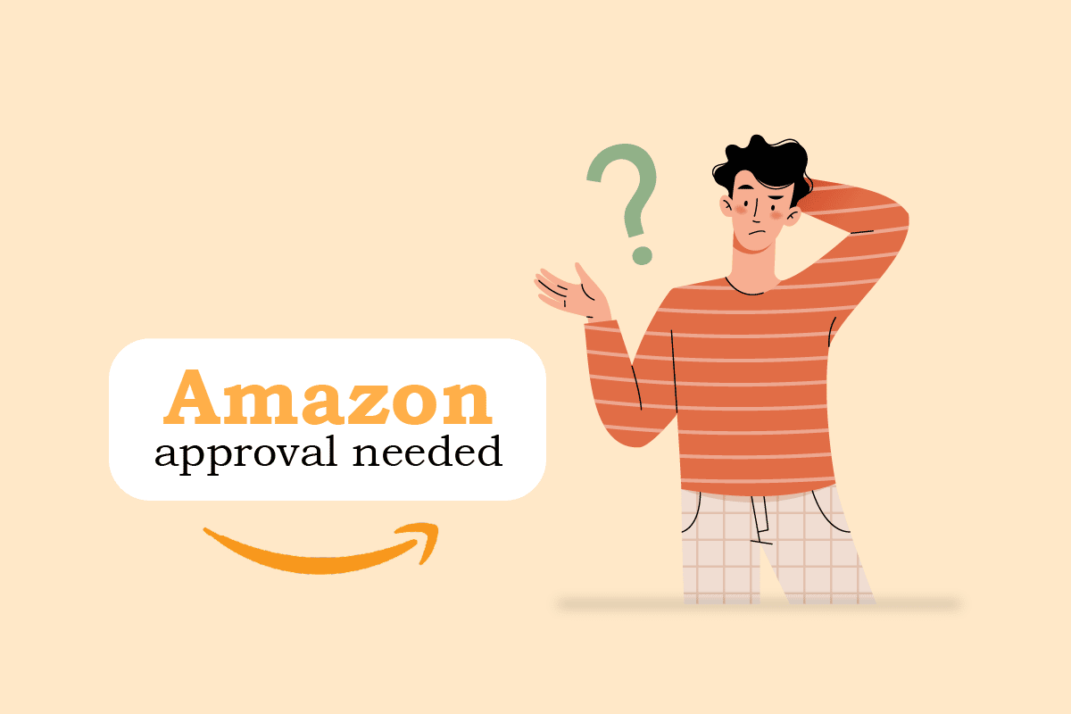 ¿Qué significa que se necesita la aprobación de Amazon?