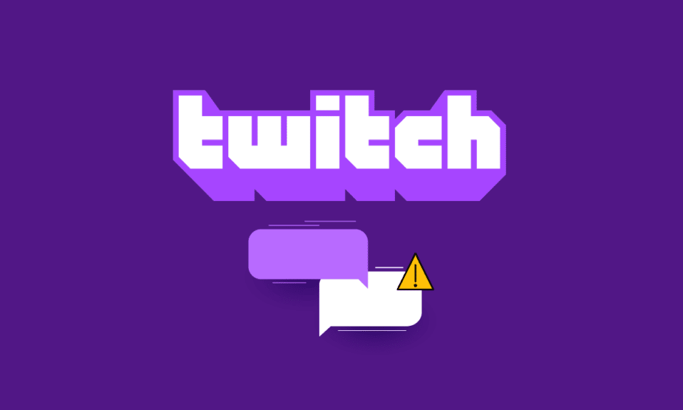 إصلاح Twitch غير قادر على الاتصال بالدردشة
