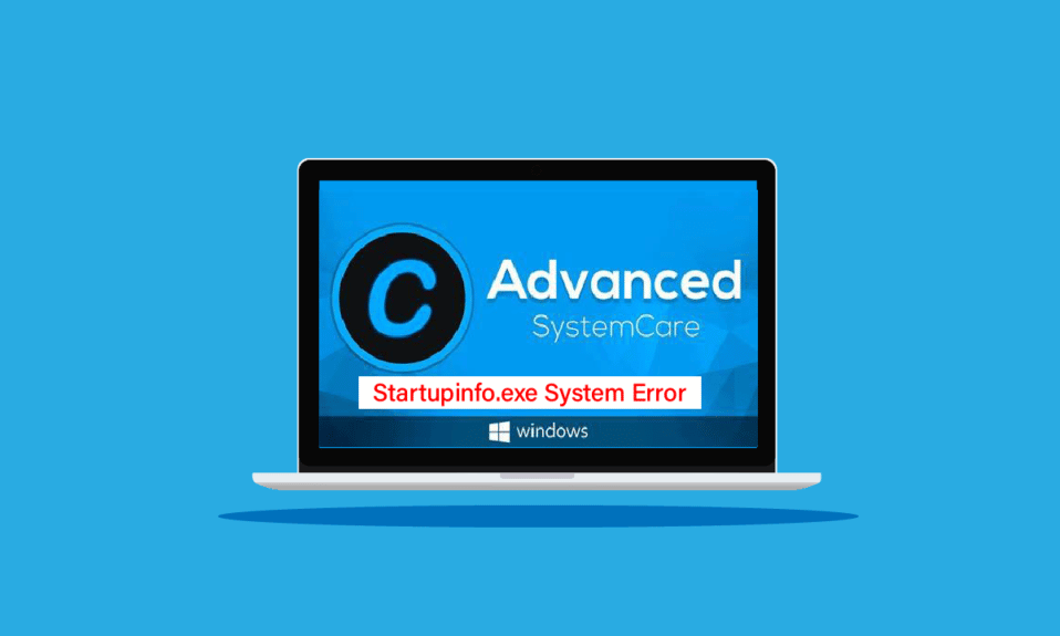 Correggi l'errore di sistema di Startupinfo exe