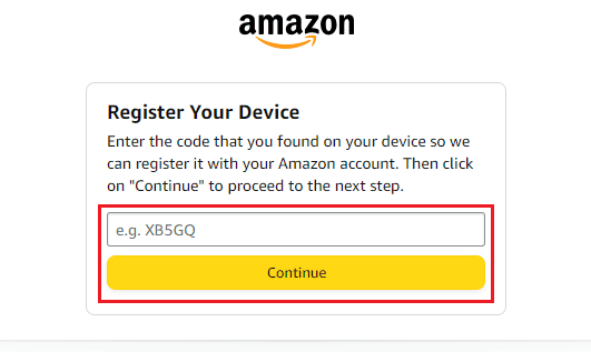 digite o código de ativação exibido na tela do Firestick no campo Registre seu dispositivo e clique em Continuar | cancelar o registro de um dispositivo Amazon