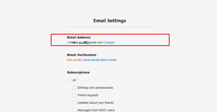 Aquí, en Configuración de correo electrónico, se mostrará su dirección de correo electrónico para la cuenta de IMVU