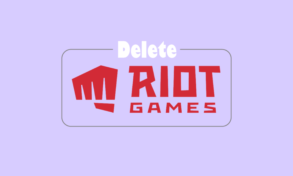 Riot Hesabınızı Nasıl Silebilirsiniz?
