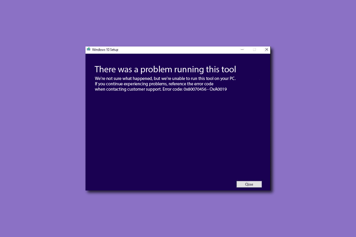 Remediați codul de eroare 0x80070456 0xa0019 în Windows 10