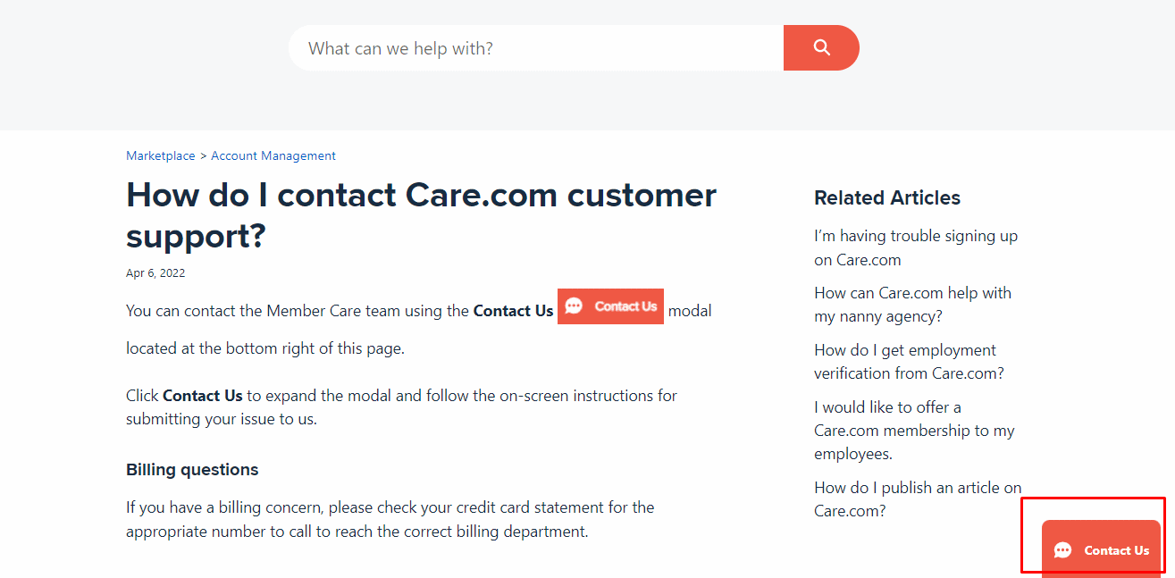 Visite el sitio web de ayuda de Care.com, luego haga clic en el botón Contáctenos en la parte inferior de la pantalla y complete el formulario de contacto, asegúrese de incluir sus datos de contacto en este formulario junto con sus problemas. | ¿Es posible eliminar la cuenta de Care.com? | ocultar su perfil en Care.com