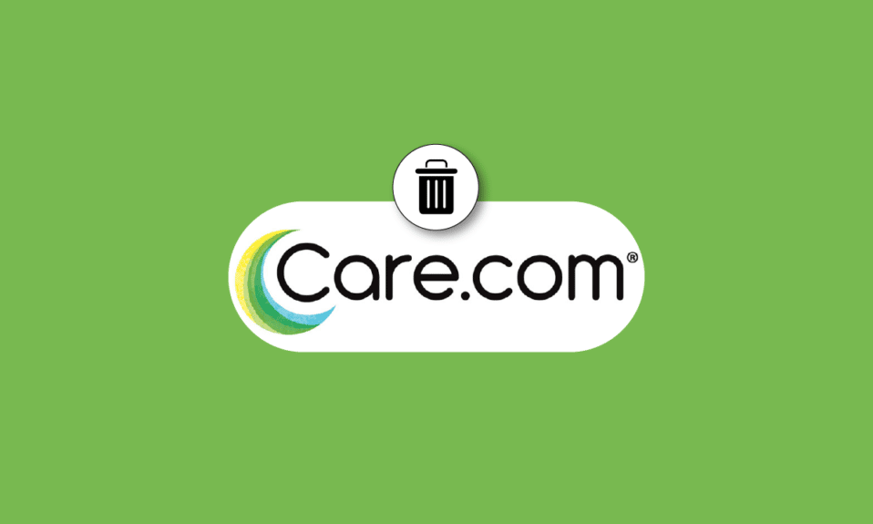 ¿Es posible eliminar la cuenta de Care.com?