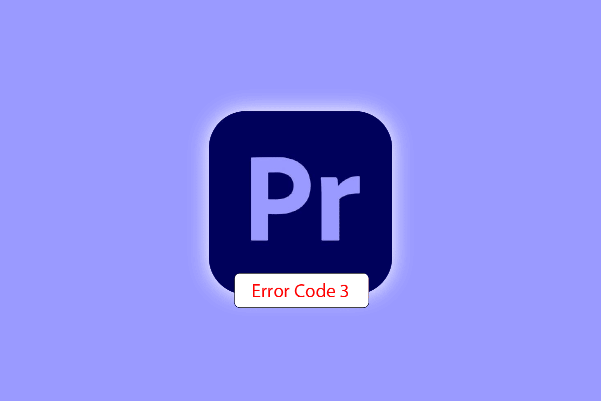 修復 Windows 10 中的 Premiere Pro 錯誤代碼 3