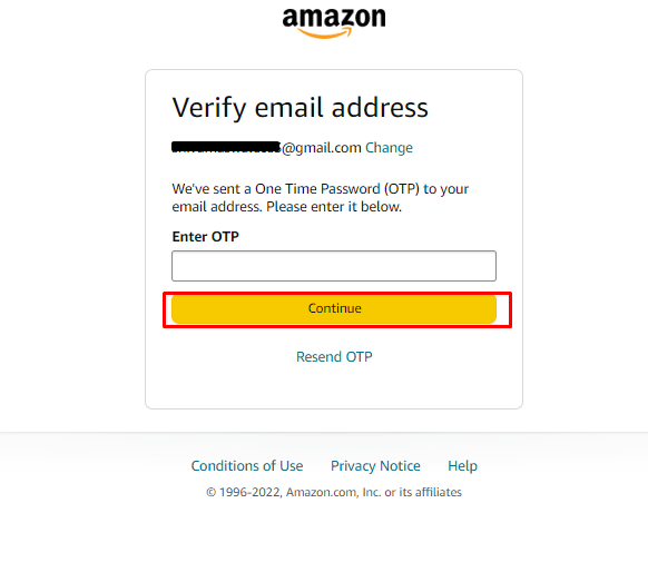 Periksa kotak masuk dari alamat email yang dimasukkan untuk email dari Amazon yang berisi OTP, sekarang masukkan OTP itu untuk memverifikasi alamat email yang dimasukkan.